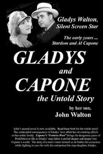 Gladys and Capone, the Untold Story