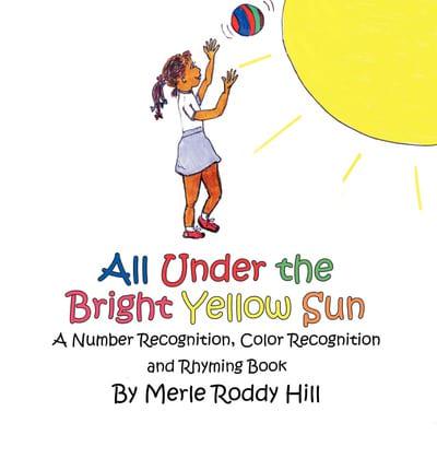 All Under the Bright Yellow Sun