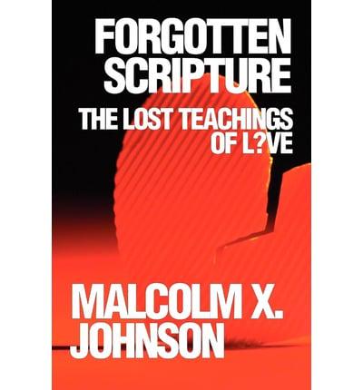 Forgotten Scripture: The Lost Teachings of L?ve