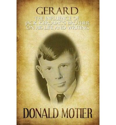 Gerard: The Influence of Jack Kerouac's Brother on His Life and Writing