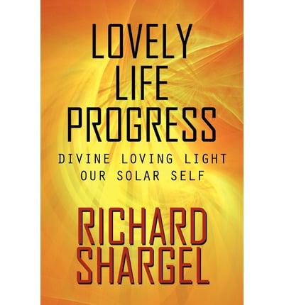 Lovely Life Progress: Divine Loving Light Our Solar Self