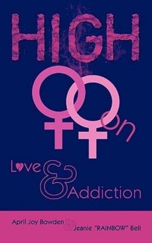 High: On Love & Addiction