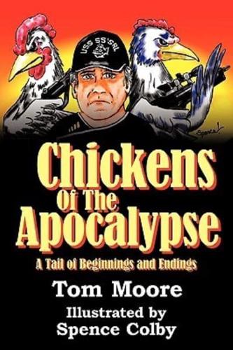 Chickens of the Apocalypse: A Tail of Beginnings and Endings