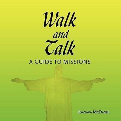 Walk and Talk: A Guide to Missions