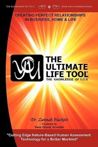 Y.O.U. & The Ultimate Life Tool® : The Ultimate Life Tool®