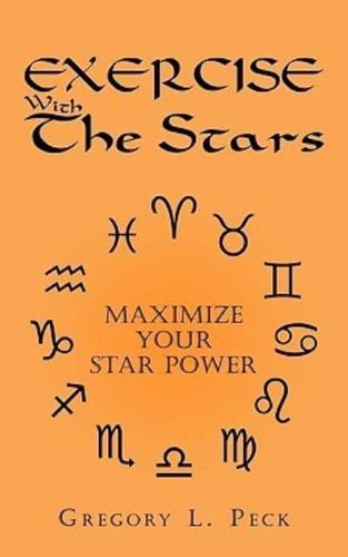 Exercise With The Stars: Maximize Your Star Power