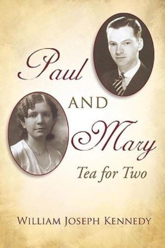 Paul & Mary: Tea For Two
