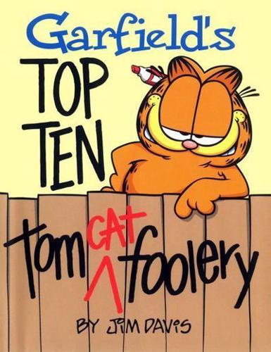 Garfield's Top Ten Tom Cat Foolery