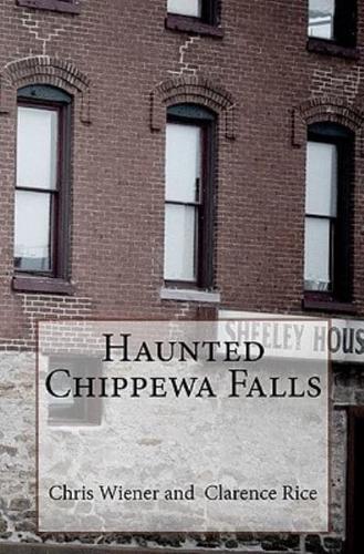 Haunted Chippewa Falls