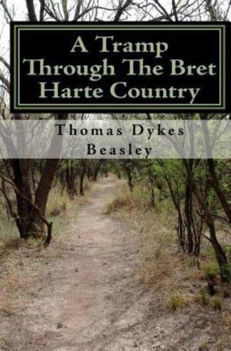 A Tramp Through the Bret Harte Country