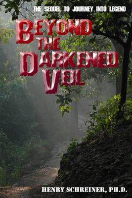 Beyond the Darkened Veil