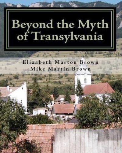 Beyond the Myth of Transylvania