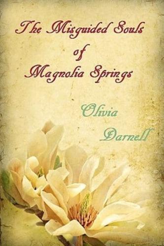 The Misguided Souls of Magnolia Springs