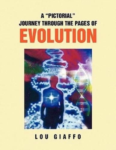 A ''PICTORIAL''  JOURNEY THROUGH THE PAGES OF EVOLUTION