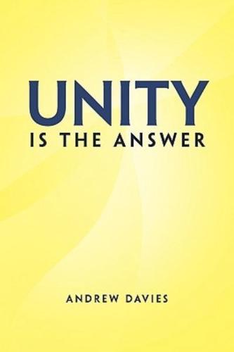 Unity Is the Answer
