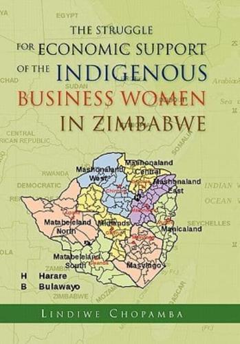 The Struggle for Economic Support of the Indigenous Business Women in Zimbabwe