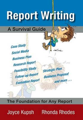 Report Writing: A Survival Guide