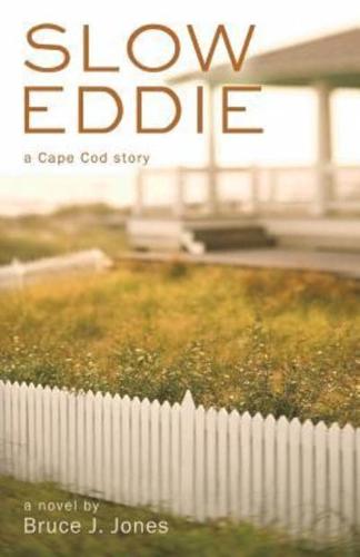 Slow Eddie: A Cape Cod Story
