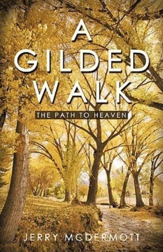 A Gilded Walk: The Path to Heaven