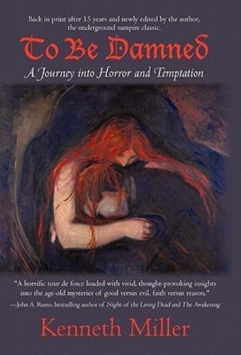 To Be Damned: A Journey Into Horror and Temptation