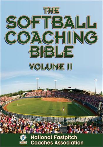 The Softball Coaching Bible. Volume II