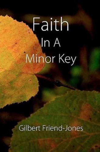 Faith in a Minor Key