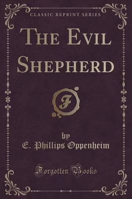 The Evil Shepherd (Classic Reprint)