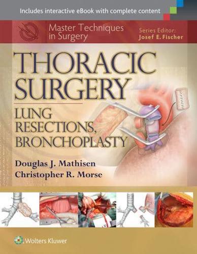 Thoracic Surgery. Lung Resections, Bronchoplasty
