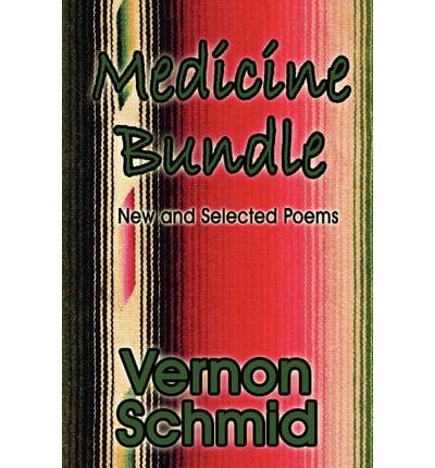 Medicine Bundle: New and Selected Poems