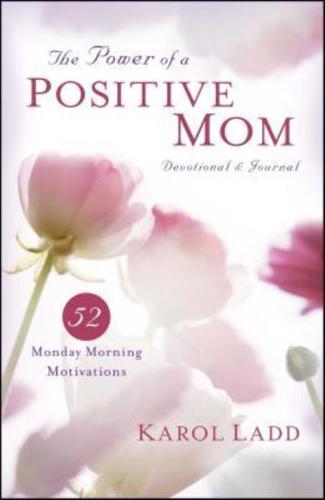 Power of a Positive Mom Devotional & Journal
