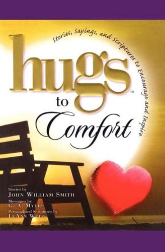 Hugs to Comfort