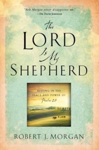 The Lord Is My Shepherd