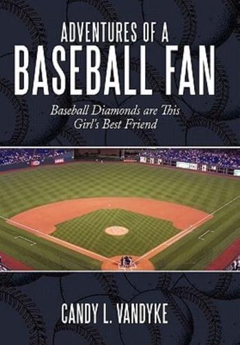 Adventures of a Baseball Fan: Baseball Diamonds Are This Girl's Best Friend