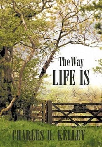 The Way Life Is