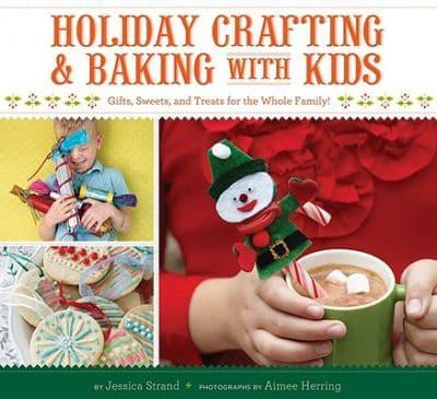 Holiday Crafting and Baking With Kids