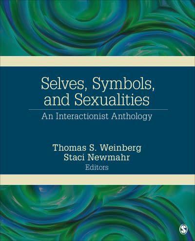 Selves, Symbols, and Sexualities: An Interactionist Anthology