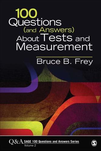 100 Questions (And Answers) About Tests and Measurement