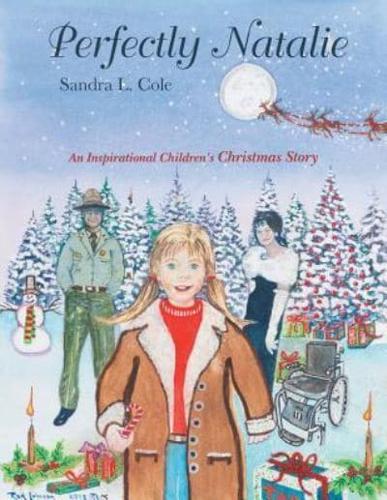 Perfectly Natalie: An Inspirational Children's Christmas Story