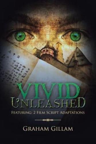 VIVID Unleashed: Featuring: 2 Film Script Adaptations
