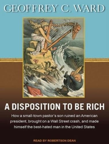 A Disposition to Be Rich