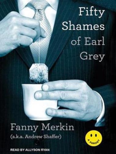 Fifty Shames of Earl Grey