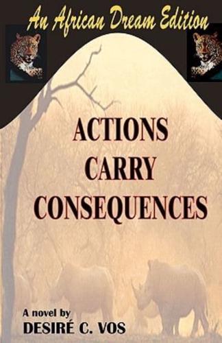 Actions Carry Consequences