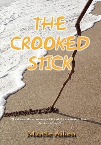 The Crooked Stick