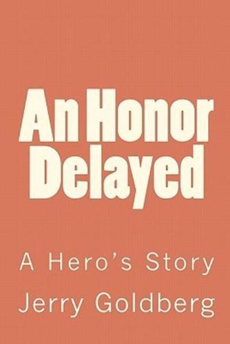 An Honor Delayed