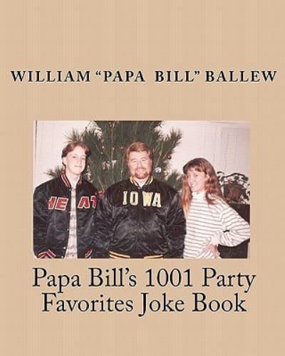 Papa Bill's 1001 Party Favorites Joke Book