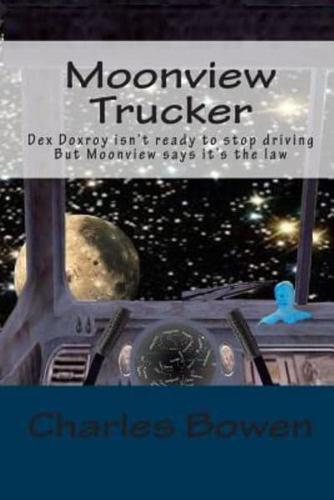 Moonview Trucker