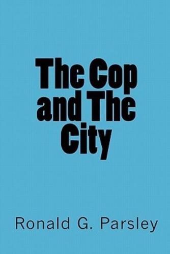 The Cop and the City