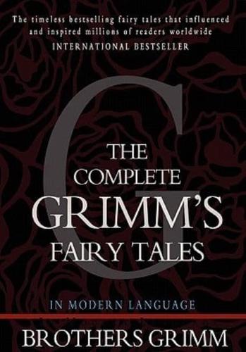 The Complete Grimm's Fairy Tales