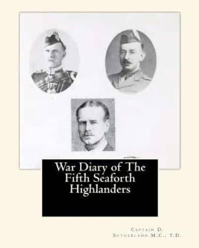 War Diary of the Fifth Seaforth Highlanders