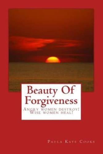 Beauty Of Forgiveness